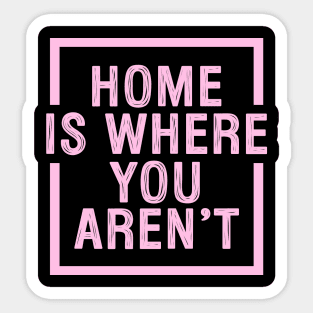 Homebody Sticker